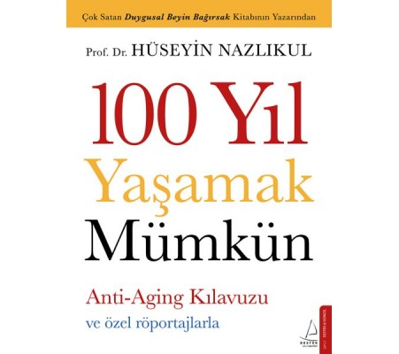 100 Yıl Yaşamak Mümkün