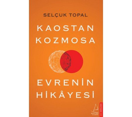 Kaostan Kozmosa Evrenin Hikayesi