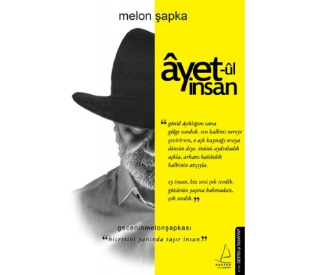 Ayet-ul İnsan - Hicretini Yanında Taşır İnsan