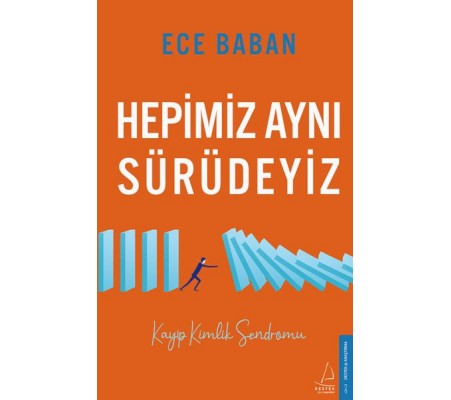 Hepimiz Aynı Sürüdeyiz - Kayıp Kimlik Sendromu