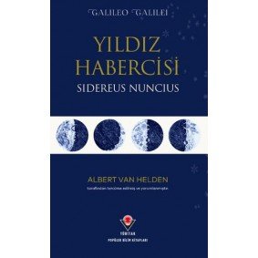 Yıldız Habercisi - Sidereus Nuncius Yıldız Habercisi - Sidereus Nuncius
