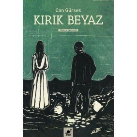 Kırık Beyaz Kırık Beyaz