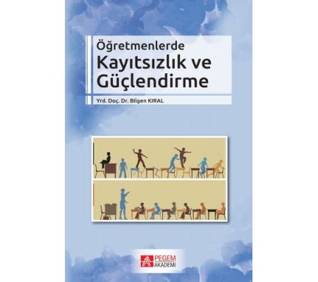 Öğretmenlerde Kayıtsızlık ve Güçlendirme