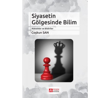 Siyasetin Gölgesinde Bilim