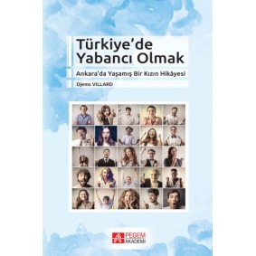Türkiye’de Yabancı Olmak Türkiye’de Yabancı Olmak