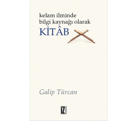 Kelam İlminde Bilgi Kaynağı Olarak Kitab