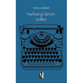 Herhangi Birinin Notları Herhangi Birinin Notları