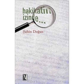 Hakikatin İzinde Hakikatin İzinde