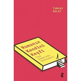 Romanın Kendini Keşfi Romanın Kendini Keşfi