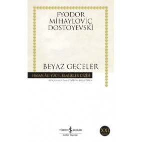 Beyaz Geceler - Hasan Ali Yücel Klasikleri Beyaz Geceler - Hasan Ali Yücel Klasikleri