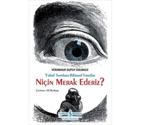 Niçin Merak Ederiz?