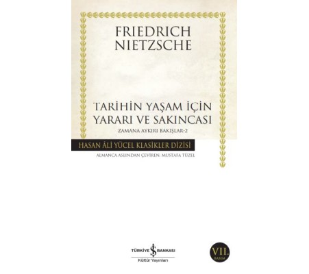 Tarihin Yaşam İçin Yararı ve Sakıncası Zamana Aykırı Bakışlar 2 -Hasan Ali Yücel Klasikleri