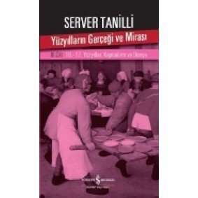 Yüzyılların Gerçeği ve Mirası 3. Cilt - 16.-17. Yüzyıllar: Kapitalizm ve Dünya Yüzyılların Gerçeği ve Mirası 3. Cilt - 16.-17. Yüzyıllar: Kapitalizm ve Dünya