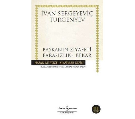 Başkanın Ziyafeti - Parasızlık - Bekar - Hasan Ali Yücel Klasikleri