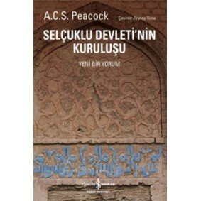 Selçuklu Devletinin Kuruluşu Selçuklu Devletinin Kuruluşu