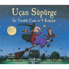 Uçan Süpürge - İyi Yürekli Cadı ve 4 Kafadar Uçan Süpürge - İyi Yürekli Cadı ve 4 Kafadar