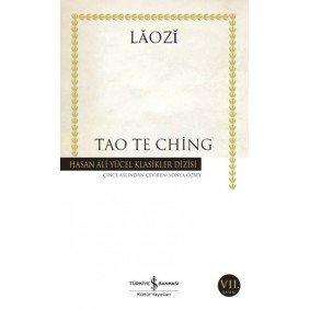 Tao Te Ching - Hasan Ali Yücel Klasikleri Tao Te Ching - Hasan Ali Yücel Klasikleri