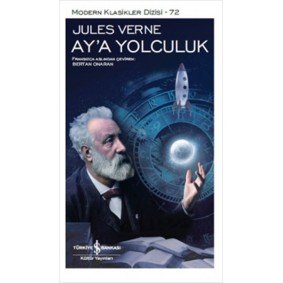 Ay'a Yolculuk - Modern Klasikler Dizisi Ay'a Yolculuk - Modern Klasikler Dizisi