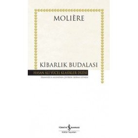 Kibarlık Budalası - Hasan Ali Yücel Klasikleri (Ciltli) Kibarlık Budalası - Hasan Ali Yücel Klasikleri (Ciltli)