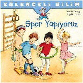 Eğlenceli Bilim - Spor Yapıyoruz Eğlenceli Bilim - Spor Yapıyoruz