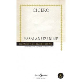 Yasalar Üzerine - Hasan Ali Yücel Klasikleri Yasalar Üzerine - Hasan Ali Yücel Klasikleri