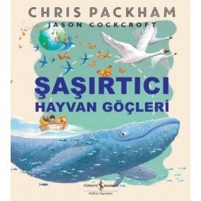 Şaşırtıcı Hayvan Göçleri Şaşırtıcı Hayvan Göçleri