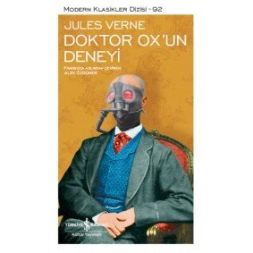 Doktor Ox'un Deneyi - Modern Klasikler Dizisi Doktor Ox'un Deneyi - Modern Klasikler Dizisi