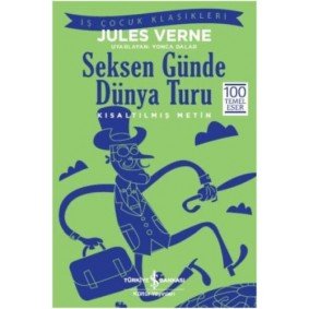 Seksen Günde Dünya Turu (Kısaltılmış Metin) Seksen Günde Dünya Turu (Kısaltılmış Metin)