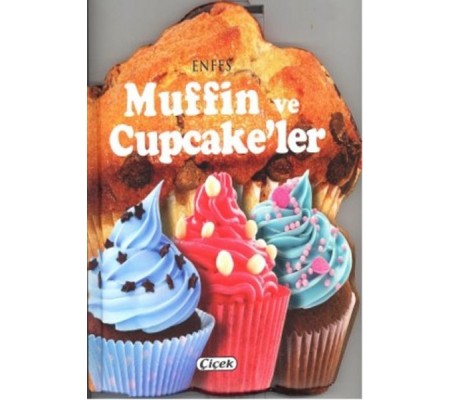 Enfes Lezzetler - Muffin Ve Cupcake'Ler