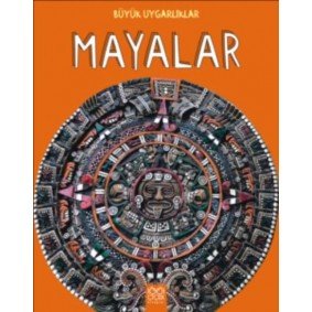 Mayalar Büyük Uygarlıklar