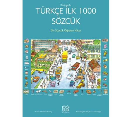 Resimlerle Türkçe İlk 1000 Sözcük - Bin Sözcük Öğreten Kitap