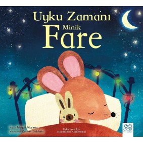 Uyku Zamanı Minik Fare – Uyku Saati İçin Mindfullness Alıştırmaları Uyku Zamanı Minik Fare – Uyku Saati İçin Mindfullness Alıştırmaları
