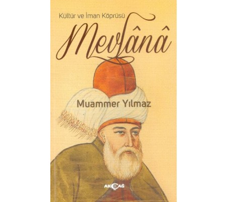 Kültür ve İman Köprüsü Mevlana