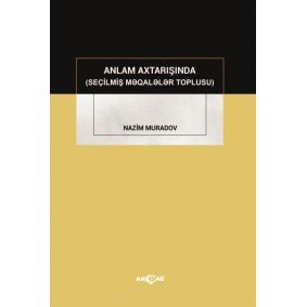 Anlam Axtarışında (Seçilmiş Makaleler Toplusu)