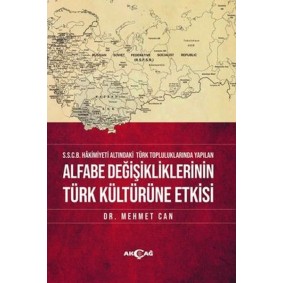 Alfabe Değişikliklerinin Türk Kültürüne Etkisi Alfabe Değişikliklerinin Türk Kültürüne Etkisi
