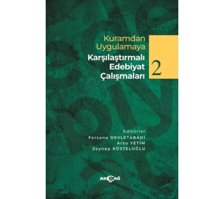 Kuramdan Uygulamaya Karşılaştırmalı Edebiyat Çalışmaları 2