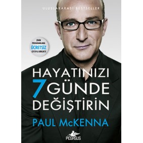 Hayatınızı 7 Günde Değiştirin Hayatınızı 7 Günde Değiştirin