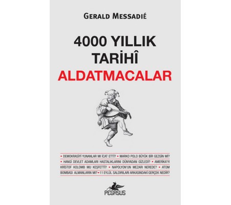 4000 Yıllık Tarihi Aldatmacalar