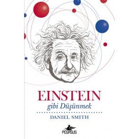 Einstein Gibi Düşünmek