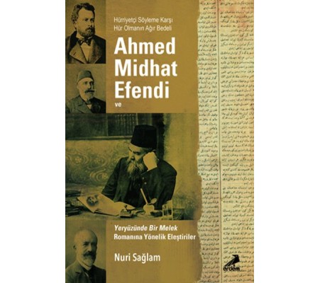 Ahmed Midhad Efendi Ve Yeryüzünde Bir Melek Rom. Yönelik Eleşt.