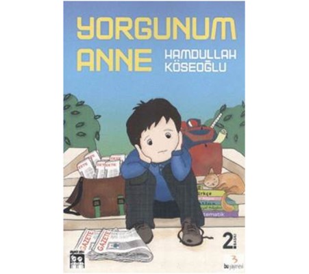 Yorgunum Anne