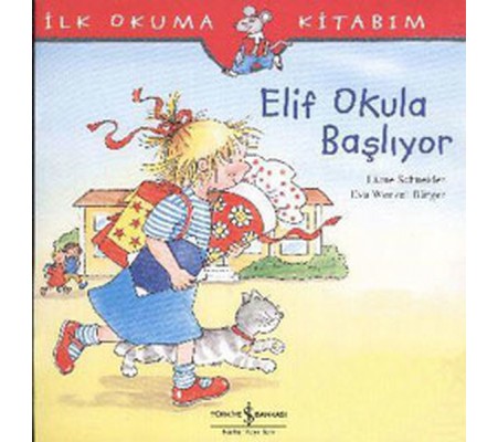 İlk Okuma Kitabım Elif Okula Başlıyor