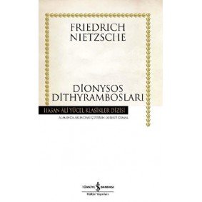 Dionysos Dithyrambosları - Hasan Ali Yücel Klasikleri (Ciltli) Dionysos Dithyrambosları - Hasan Ali Yücel Klasikleri (Ciltli)