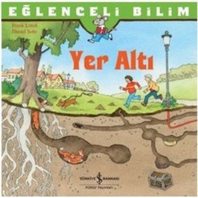 Eğlenceli Bilim - Yer Altı Eğlenceli Bilim - Yer Altı
