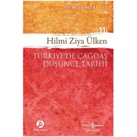 Türkiye’de Çağdaş Düşünce Tarihi Türkiye’de Çağdaş Düşünce Tarihi