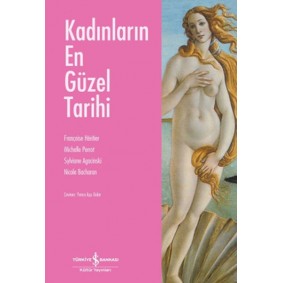 Kadınların En Güzel Tarihi Kadınların En Güzel Tarihi