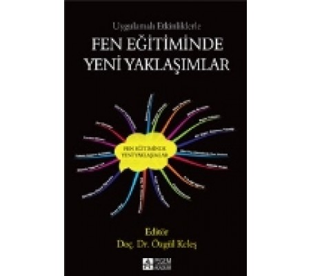 Uygulamalı Etkinliklerle Fen Eğitiminde Yeni Yaklaşımlar