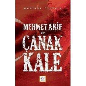 Mehmet Akif Ve Çanakkale Mehmet Akif Ve Çanakkale
