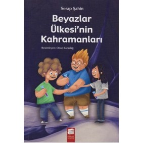 Beyazlar Ülkesi'nin Kahramanları Beyazlar Ülkesi'nin Kahramanları