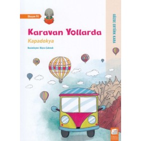 Karavan Yollarda - Kapadokya Karavan Yollarda - Kapadokya